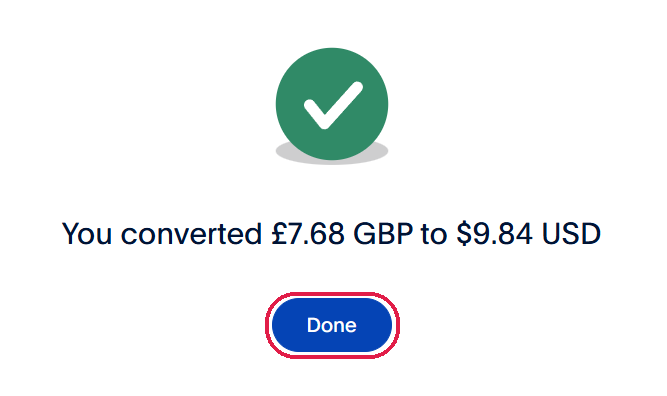 PayPal convert currency on web, Step 7: Click Done.