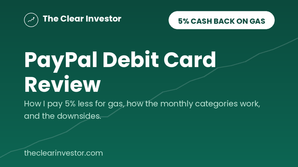 PayPal Debit Card review: how I get 5% cash back on gas