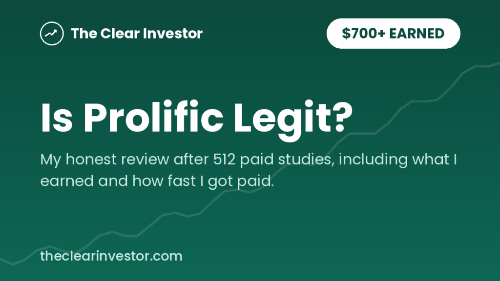Is Prolific legit? Honest review after 512 paid studies and $700+ earned