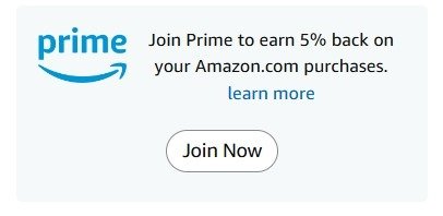 Join Prime to earn 5% back with the Amazon Store Card