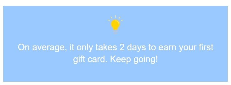 Crowdtap tip saying it takes 2 days on average to earn your first gift card