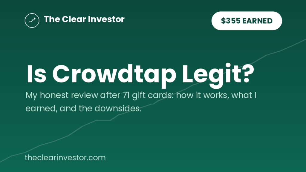 Is Crowdtap Legit? Honest review after 71 gift cards and $355 earned, from The Clear Investor