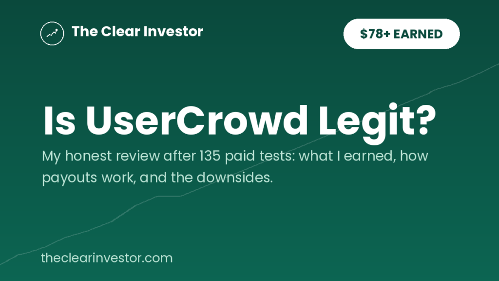 Is UserCrowd legit? My honest review after 135 paid tests