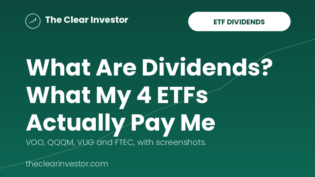 What are dividends? What my 4 ETFs actually pay me